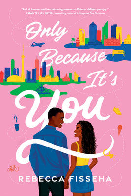 Cover Image for Only Because It's You -- Rebecca Fisseha, Paperback