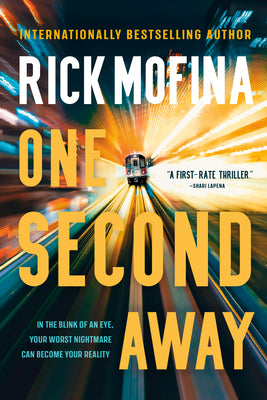 Cover Image for One Second Away -- Rick Mofina, Paperback