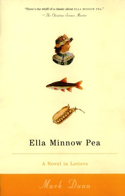 Cover Image for Ella Minnow Pea: A Novel in Letters -- Mark Dunn, Paperback