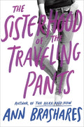 Cover Image for The Sisterhood of the Traveling Pants -- Ann Brashares, Paperback