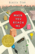 Cover Image for When You Reach Me: (Newbery Medal Winner) -- Rebecca Stead, Hardcover