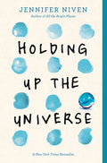 Cover Image for Holding Up the Universe -- Jennifer Niven, Paperback