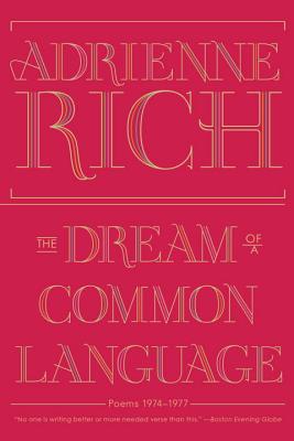 Cover Image for The Dream of a Common Language: Poems 1974-1977 -- Adrienne Rich, Paperback