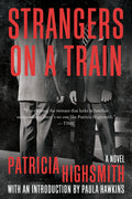 Cover Image for Strangers on a Train -- Patricia Highsmith, Paperback