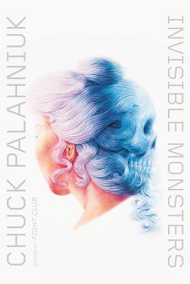 Cover Image for Invisible Monsters -- Chuck Palahniuk, Paperback