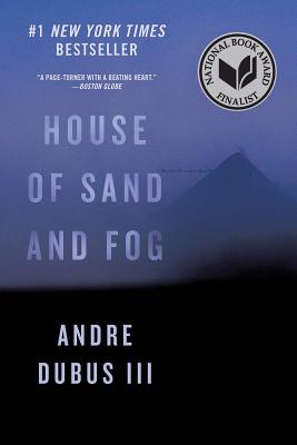 Cover Image for House of Sand and Fog -- Andre Dubus, Paperback