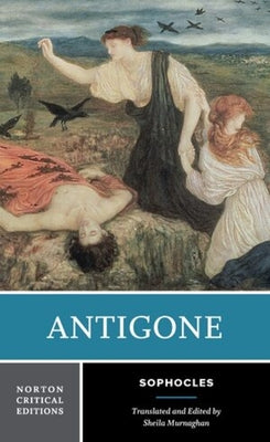 Cover Image for Antigone: A Norton Critical Edition -- Sophocles, Paperback