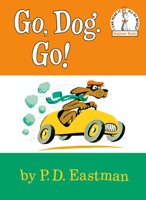Cover Image for Go, Dog. Go! -- P. D. Eastman, Hardcover