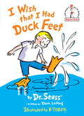 Cover Image for I Wish That I Had Duck Feet -- Dr Seuss, Hardcover