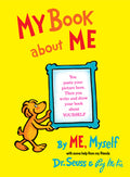Cover Image for My Book about Me by Me Myself -- Dr Seuss, Hardcover