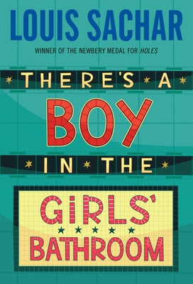 Cover Image for There's a Boy in the Girls' Bathroom -- Louis Sachar, Paperback