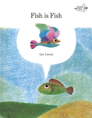 Cover Image for Fish Is Fish -- Leo Lionni, Paperback