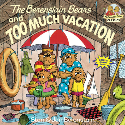 Cover Image for The Berenstain Bears and Too Much Vacation -- Stan Berenstain, Paperback