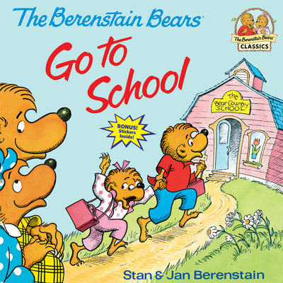 Cover Image for Berenstain Bears Go to School -- Stan Berenstain, Paperback