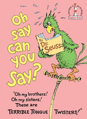 Cover Image for Oh, Say Can You Say? -- Dr Seuss, Hardcover