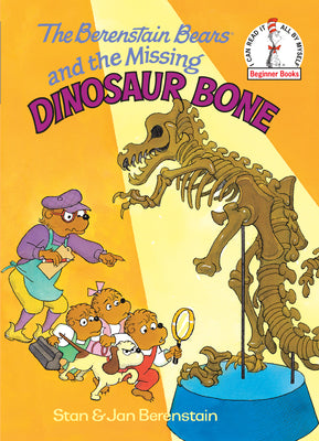 Cover Image for The Berenstain Bears and the Missing Dinosaur Bone -- Stan Berenstain, Hardcover