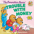 Cover Image for The Berenstain Bears' Trouble with Money -- Stan Berenstain, Paperback