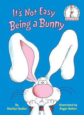 Cover Image for It's Not Easy Being a Bunny: An Early Reader Book for Kids -- Marilyn Sadler, Hardcover