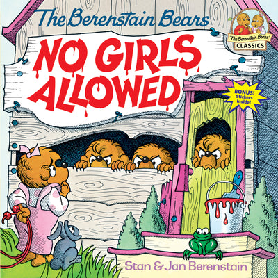 Cover Image for Berenstain Bears No Girls Allowed -- Stan Berenstain, Paperback