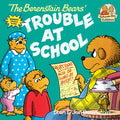 Cover Image for The Berenstain Bears and the Trouble at School -- Stan Berenstain, Paperback