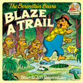 Cover Image for The Berenstain Bears Blaze a Trail -- Stan Berenstain, Paperback