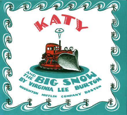 Cover Image for Katy and the Big Snow: A Winter and Holiday Book for Kids -- Virginia Lee Burton, Hardcover