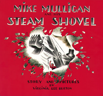 Cover Image for Mike Mulligan and His Steam Shovel -- Virginia Lee Burton, Paperback