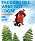 Cover Image for The Caboose Who Got Loose -- Bill Peet, Paperback