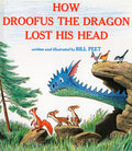 Cover Image for How Droofus the Dragon Lost His Head -- Bill Peet, Paperback