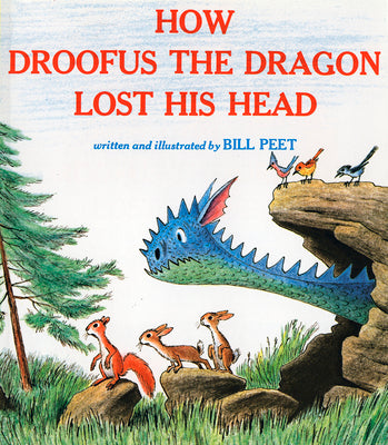 Cover Image for How Droofus the Dragon Lost His Head -- Bill Peet, Paperback
