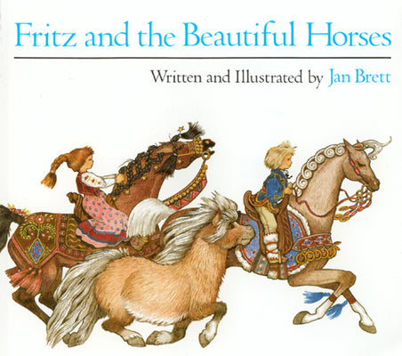 Cover Image for Fritz and the Beautiful Horses -- Jan Brett, Paperback
