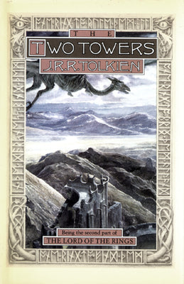 Cover Image for The Two Towers: Being the Second Part of the Lord of the Rings -- J. R. R. Tolkien, Hardcover