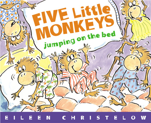 Cover Image for Five Little Monkeys Jumping on the Bed -- Eileen Christelow, Paperback
