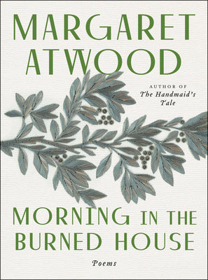 Cover Image for Morning in the Burned House: Poems -- Margaret Atwood, Paperback