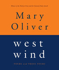 Cover Image for West Wind: Poems and Prose Poems -- Mary Oliver, Paperback