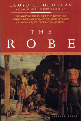 Cover Image for The Robe -- Lloyd C. Douglas, Paperback