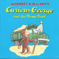 Cover Image for Curious George and the Dump Truck -- H. A. Rey, Paperback