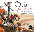 Cover Image for Otis and the Scarecrow -- Loren Long, Hardcover
