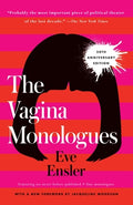 Cover Image for The Vagina Monologues: 20th Anniversary Edition -- Eve Ensler, Paperback