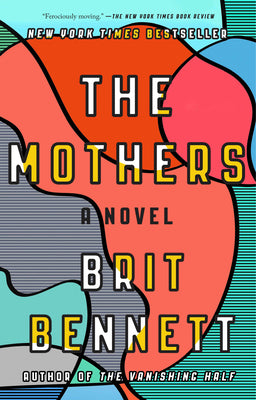 Cover Image for The Mothers -- Brit Bennett, Paperback