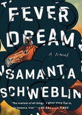 Cover Image for Fever Dream -- Samanta Schweblin, Paperback