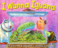 Cover Image for I Wanna Iguana -- Karen Kaufman Orloff, Hardcover