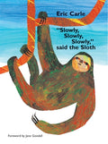 Cover Image for Slowly, Slowly, Slowly, Said the Sloth -- Eric Carle, Hardcover