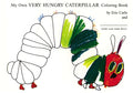 Cover Image for My Own Very Hungry Caterpillar Coloring Book -- Eric Carle, Paperback