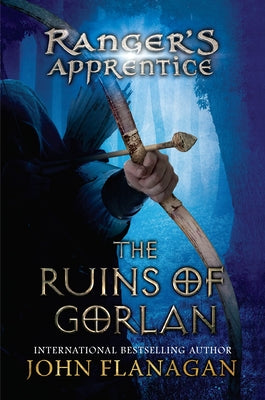 Cover Image for The Ruins of Gorlan: Book One -- John Flanagan, Hardcover