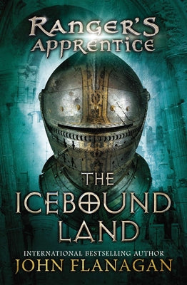 Cover Image for The Icebound Land: Book Three -- John Flanagan, Hardcover