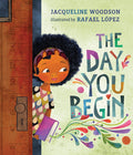 Cover Image for The Day You Begin -- Jacqueline Woodson, Hardcover