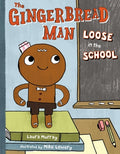 Cover Image for The Gingerbread Man Loose in the School -- Laura Murray, Hardcover