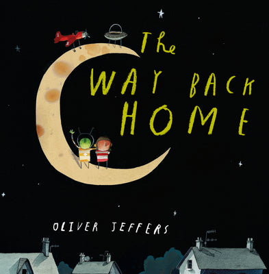 Cover Image for The Way Back Home -- Oliver Jeffers, Hardcover