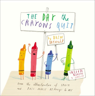 Cover Image for The Day the Crayons Quit -- Drew Daywalt, Hardcover